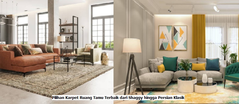 Pilihan Karpet Ruang Tamu Terbaik dari Shaggy hingga Persian KlasikPilihan Karpet Ruang Tamu Terbaik dari Shaggy hingga Persian Klasik
